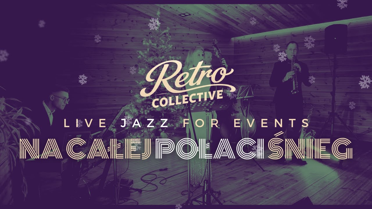 Retro Collective | Na całej połaci śnieg – live jazz | corporate Christmas event