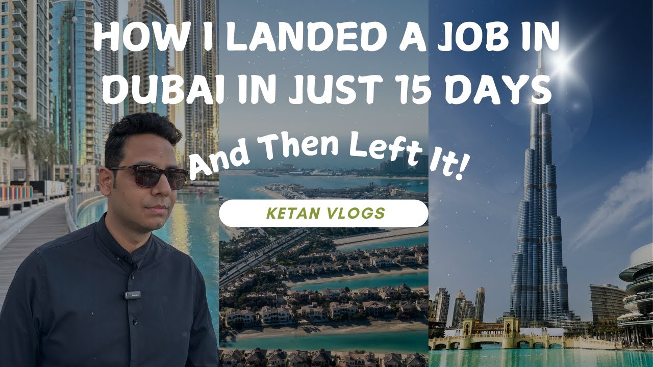 How I Landed a Job in Dubai in Just 15 Days — And Then Left It! | Ketan Vlogs