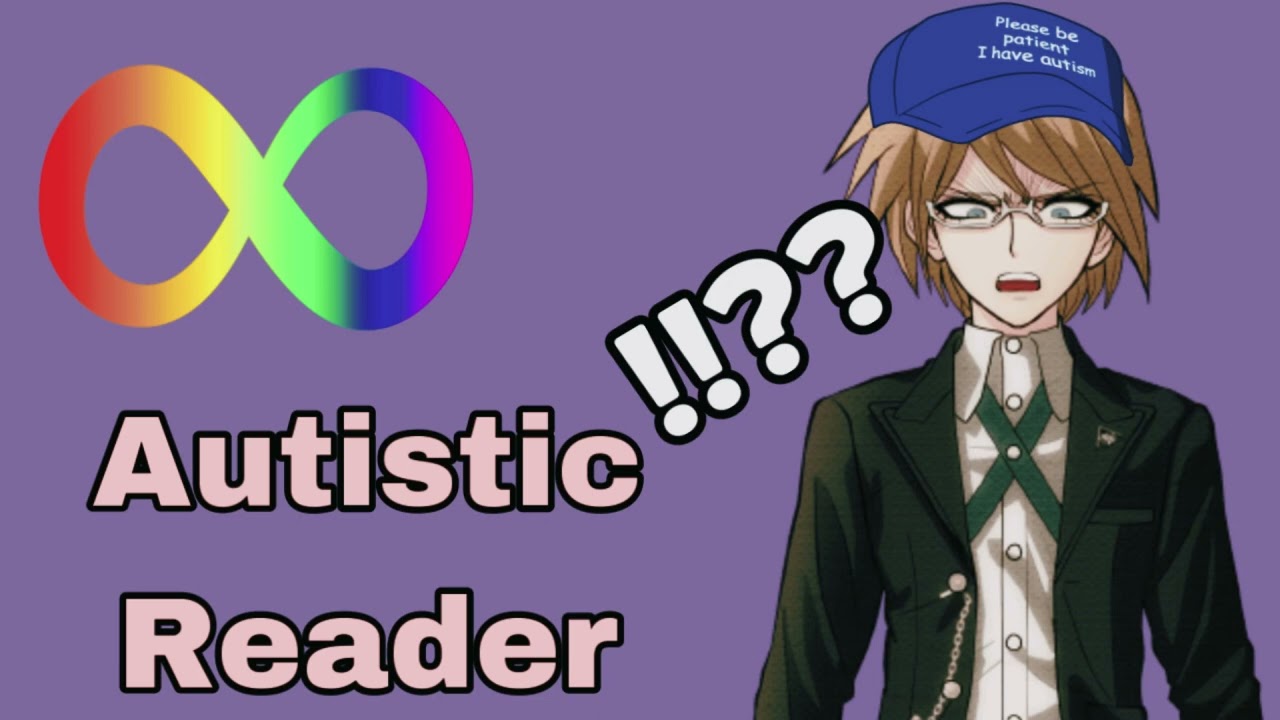 Byakuya Togami meets Autistic!Reader (TW! Ableism)