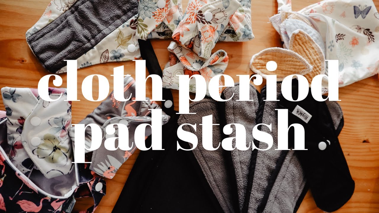 WHAT CLOTH PADS DO I USE FOR MY PERIOD? Cloth Menstrual Cycle Pad Stash + Review
