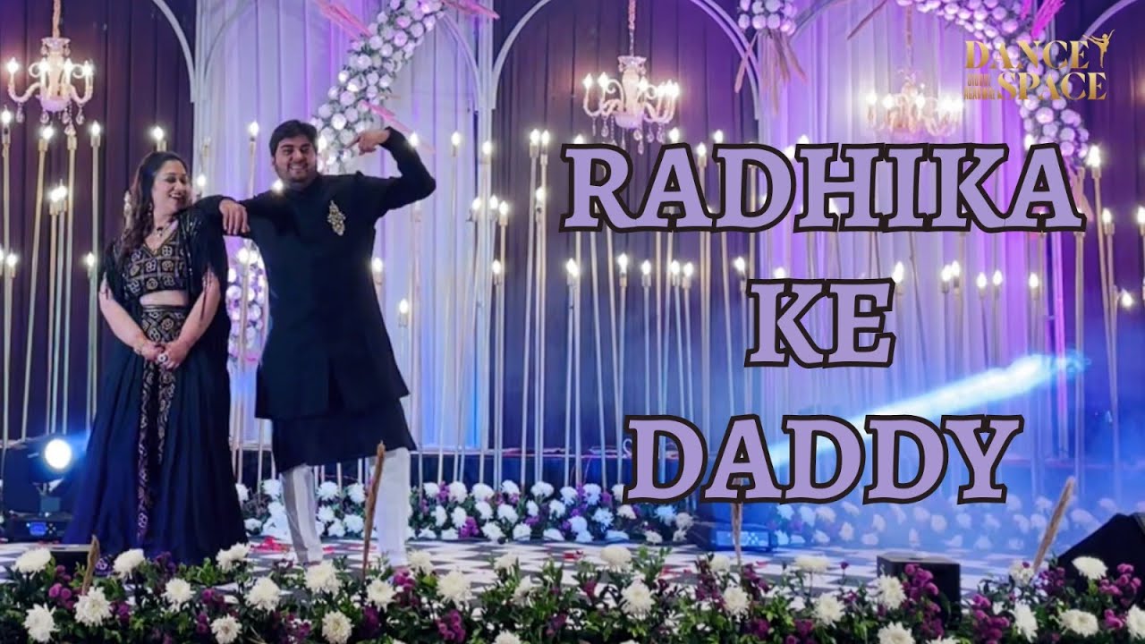 Radhika Ke Daddy Zara Aana...|| CAN'T MISS THE COUPLE!!