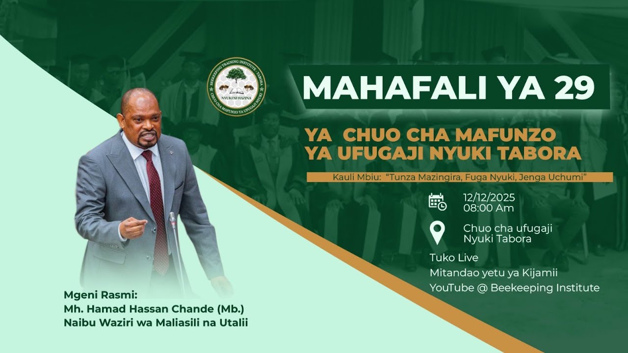 MAHAFALI YA 29 YA CHUO CHA UFUGAJI NYUKI TABORA-DECE, 2025