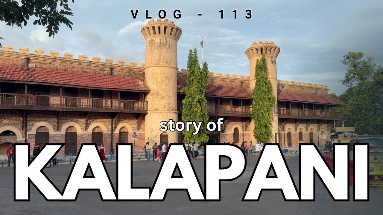 Kalapani Ki Kahani😳| Cellular Jail | Andaman & Nicobar | Vlog-113 | Day-2 |