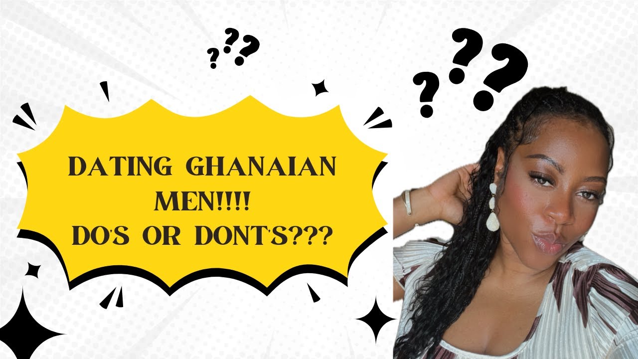 DATING IN GHANA| WHAT YOU NEED TO KNOW ABOUT FINDING LOVE IN GHANA, DATING CHALLENGES FOR DIASPORANS