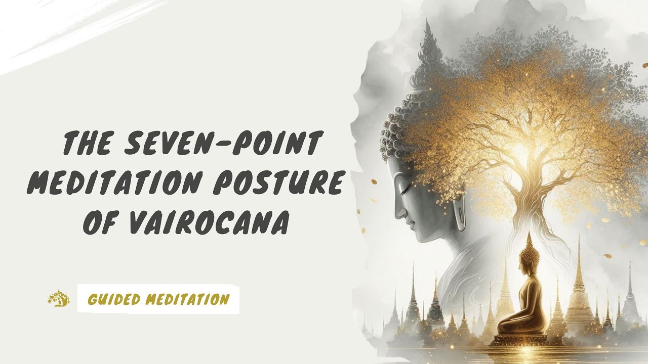 【ENG DUB】The Seven Point Meditation Posture of Vairocana #meditation #spiritualpractice #buddhism