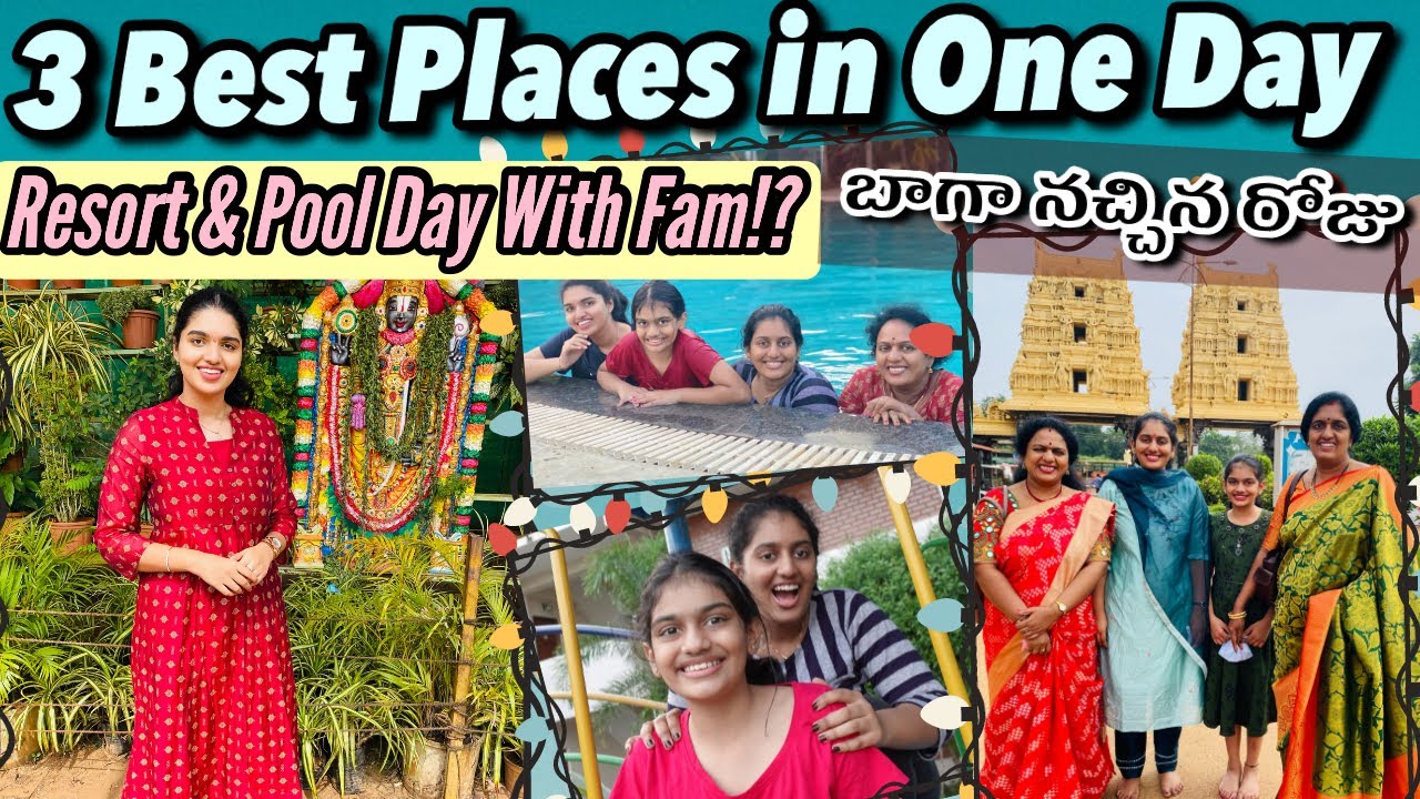 #Vlog|Exploring 3 Best Places in One Day!?|Best Resort & Pool Day with Family|Dwaraka Tirumala&More|