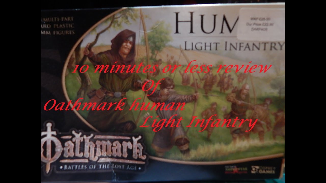Oathmark human light infantry unboxing and review