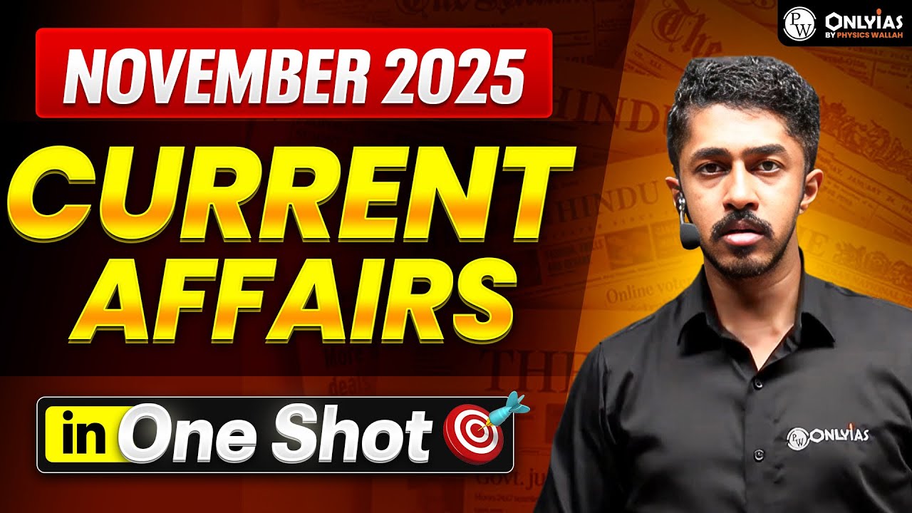 Complete November 2025 Current Affairs in One Shot | UPSC Monthly Current Affairs | PW OnlyIAS
