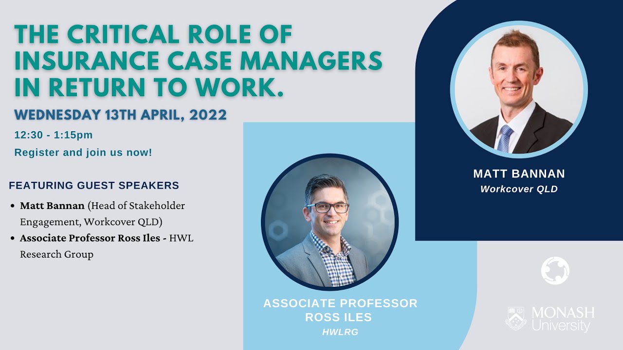 Event 3: The critical role of insurance case managers in return to work.