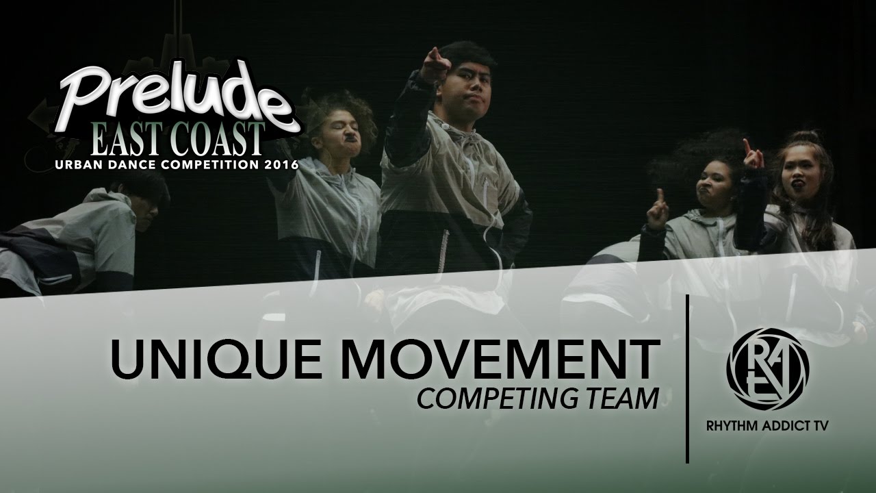 Unique Movement | Prelude EC 2016 | Rhythm Addict TV