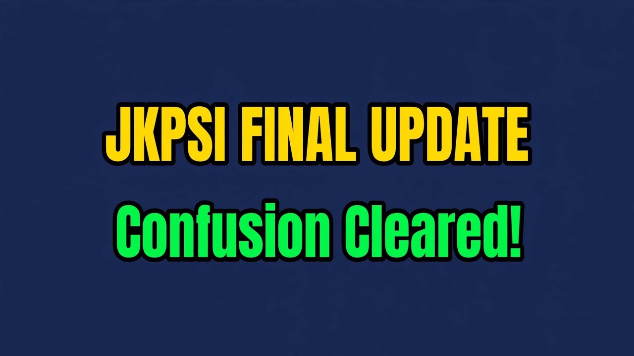 JKPSI exam date final update, 100% accurate