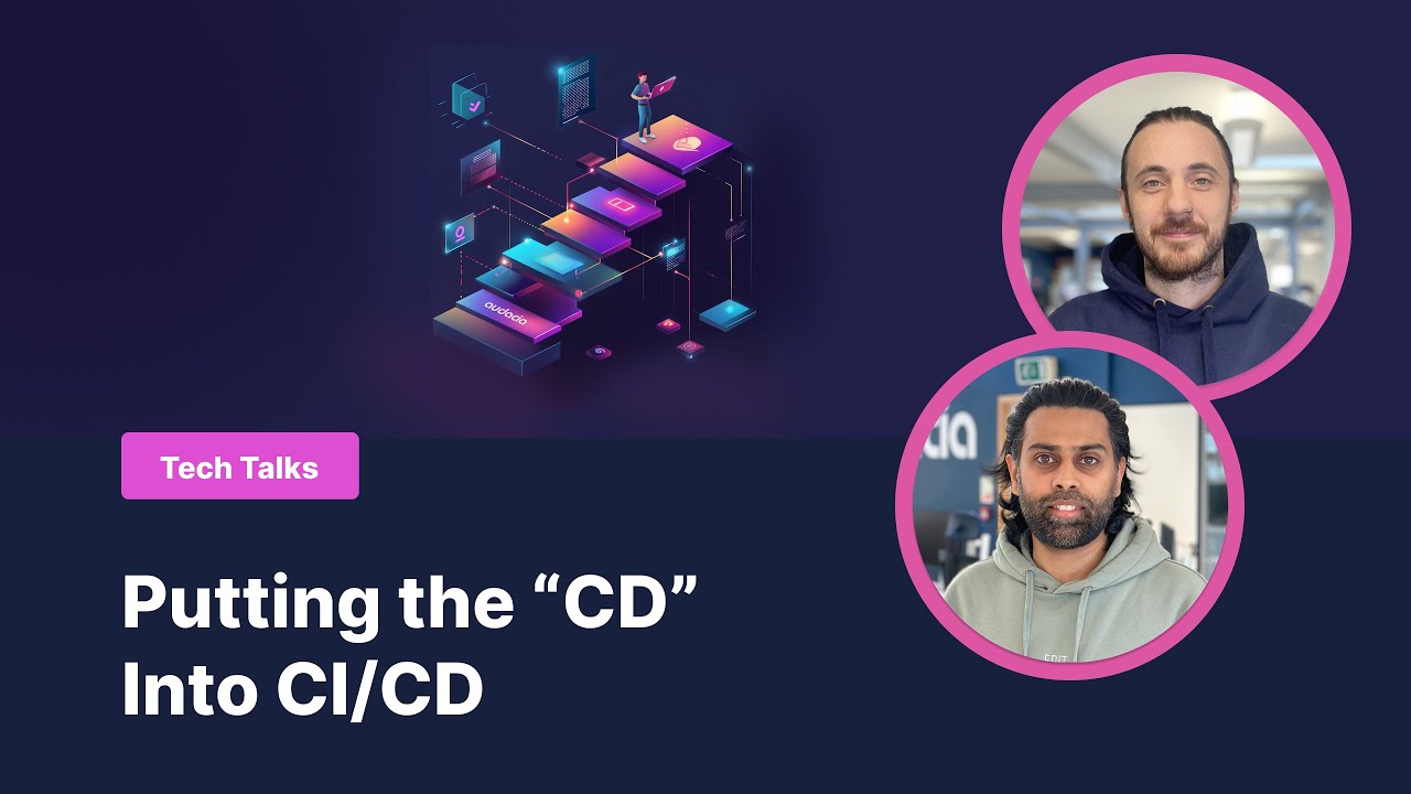 Putting the CD Back into CI/CD: A Guide to Continuous Deployment | Tech Talk