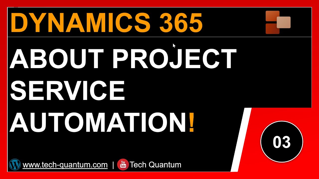 About Project Service Automation? (Episode 03)