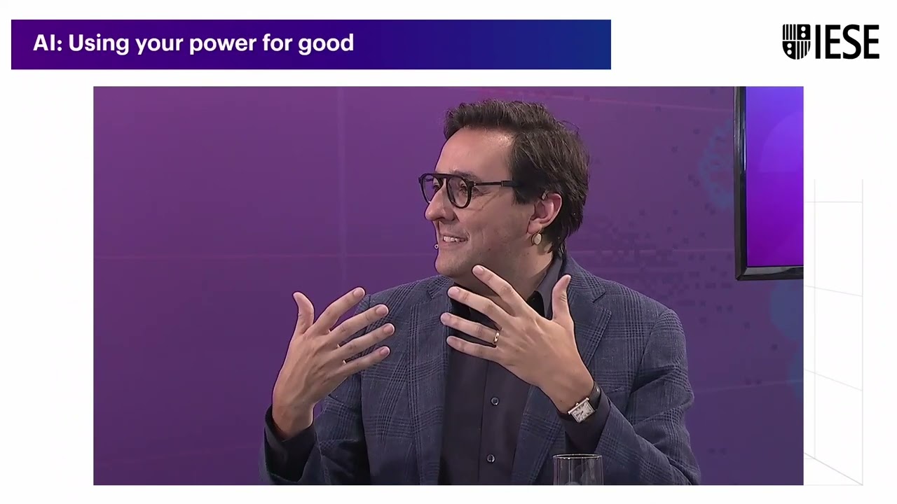 Live from the IESE Global Alumni Reunion - AI: Using your power for good (Pt. 2)
