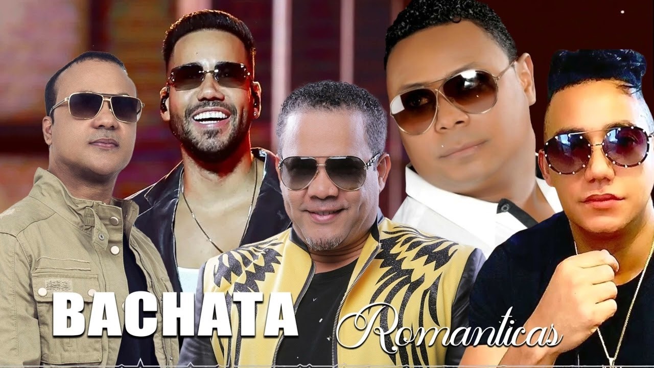 BACHATA ROMÁNTICAS PARA DEDICAR AVENTURA YOSKAR SARANTE FRANK REYES ZACARÍAS FERREIRA