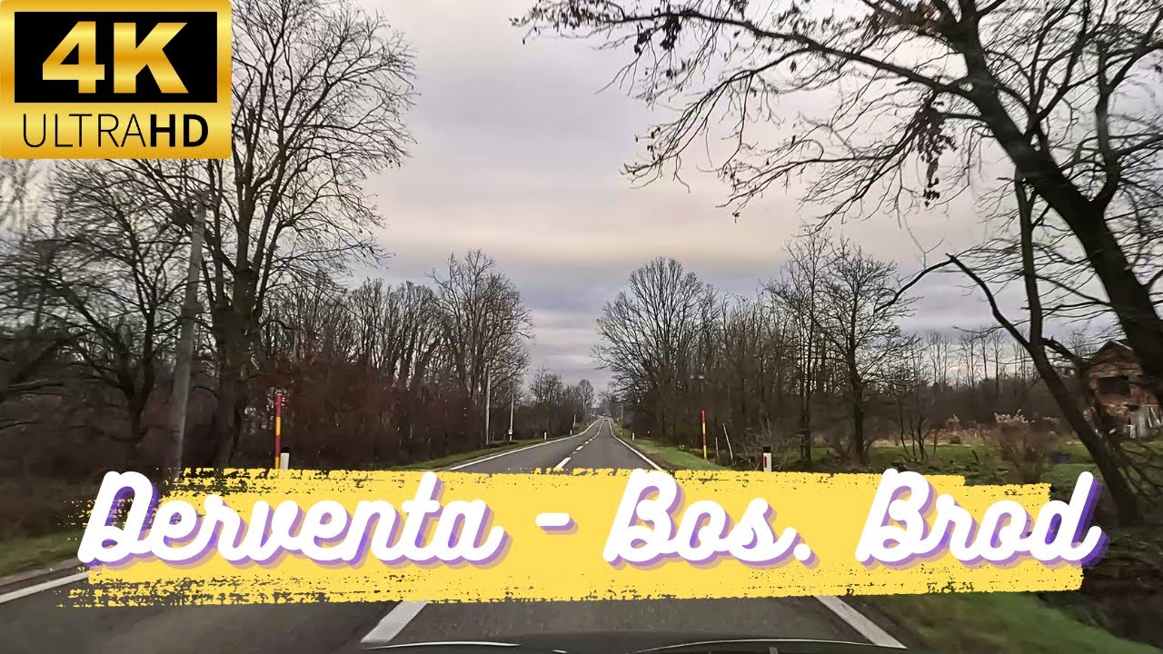 Derventa - Bos.Brod M14.1 Vožnja/Drive (4K)