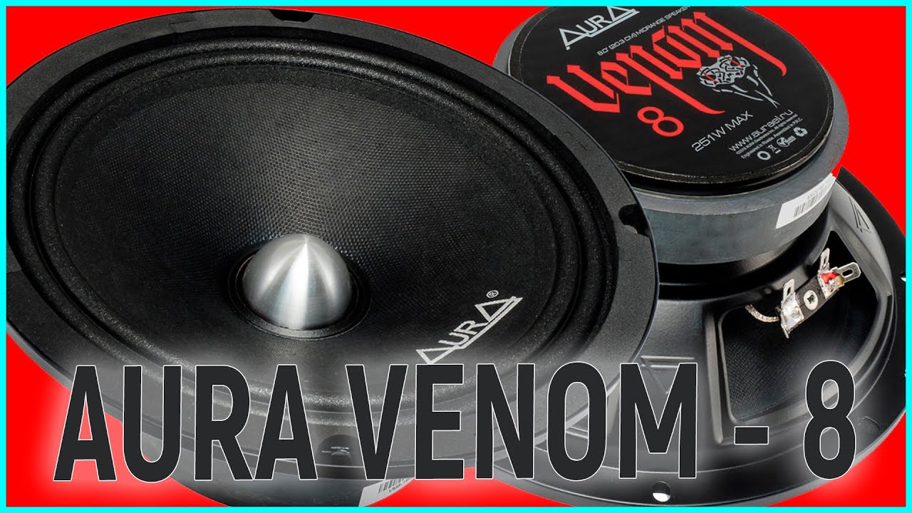 Aura Venom 8, обзор, прослушка и сравнение, рекомендации по настройке