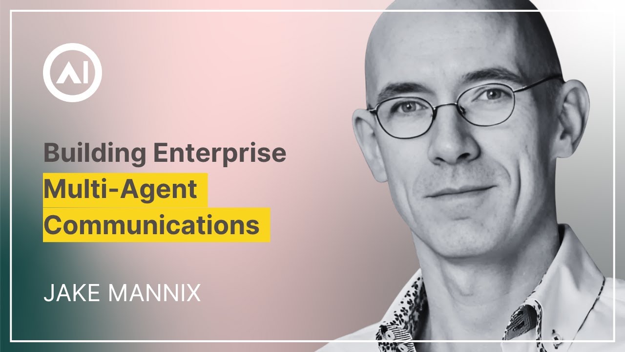 Building Enterprise Multi-agent Communications - Jake Mannix