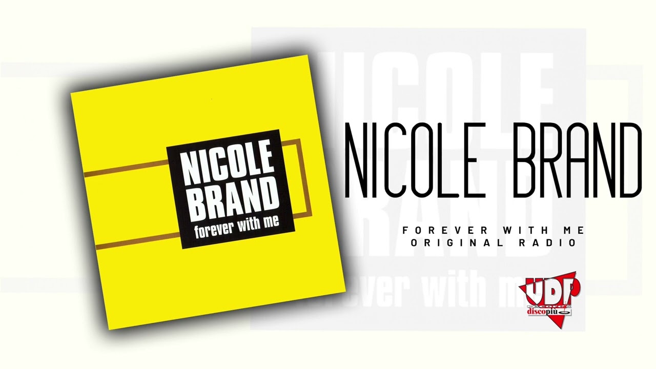 NICOLE BRAND - FOREVER WITH ME - ORIGINAL RADIO