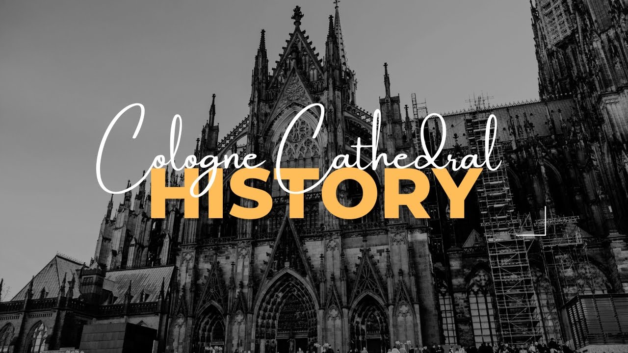 Fascinating History of the Cologne Cathedral in Germany