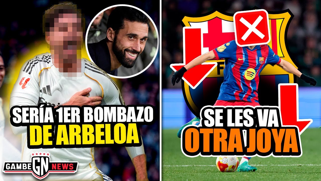 Este sería 1er bombaz0 de Arbeloa| Se le va otra joya al Barça| ¡Ofrece MIL millones por Vinícius!