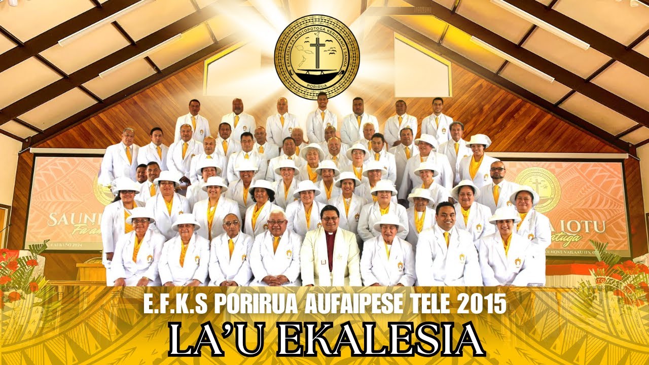 EFKS Porirua Aufaipese: La’u Ekalesia