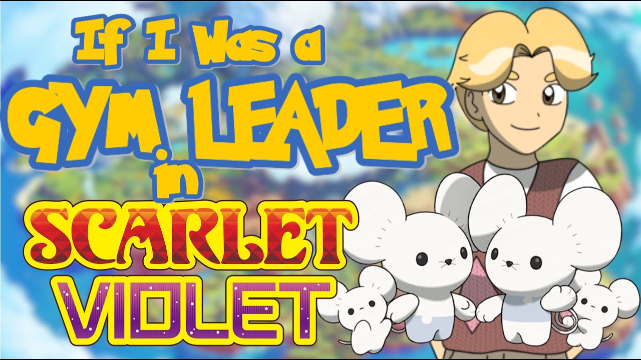 If I Were a Gym Leader in Paldea! | Pokémon Scarlet and Violet