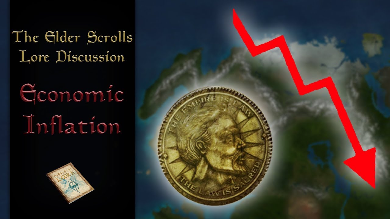 Economic Inflation on Tamriel, a discussion - The Elder Scrolls Lore