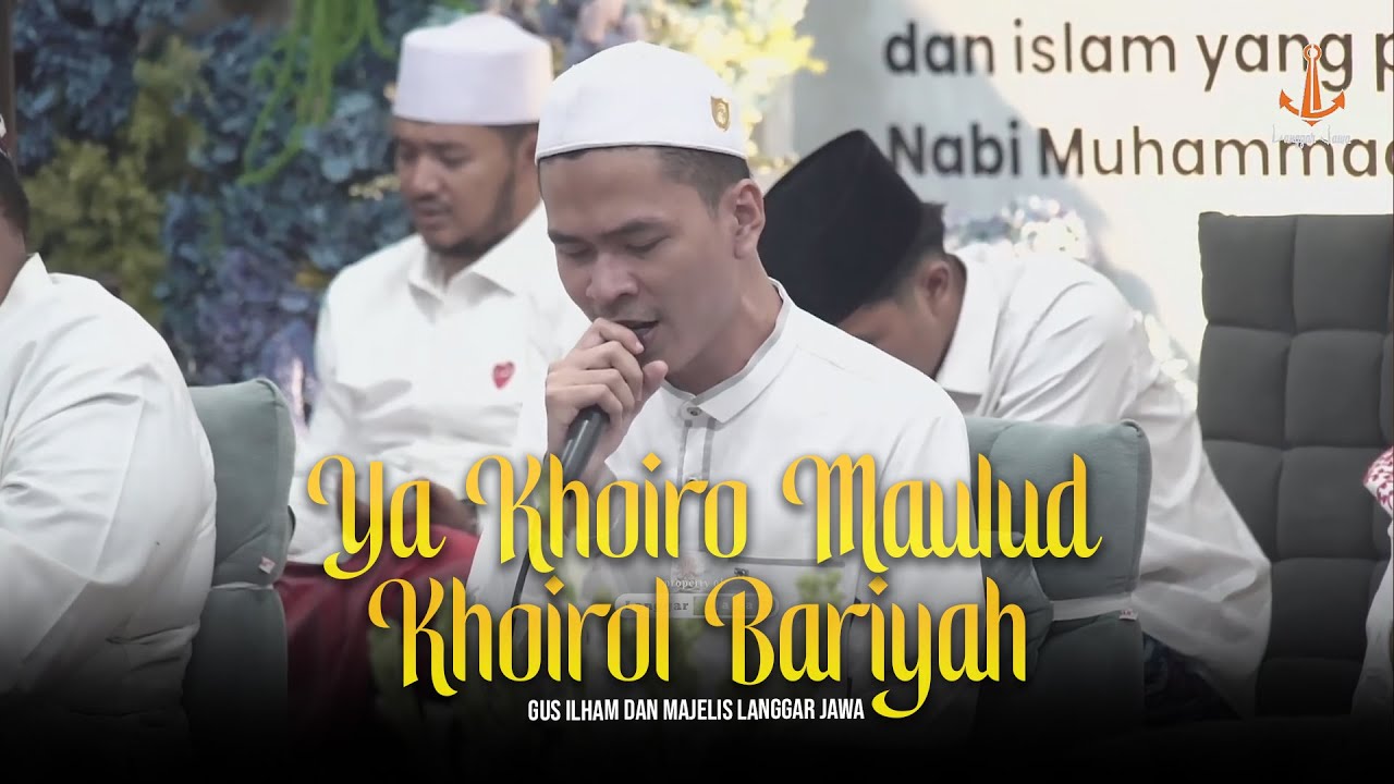 Syahdu ‼️ Amutu Wa Ahya ❌ Ya Khoiro Maulud X Khoirol Bariyah - Gus Ilham & Majelis Langgar Jawa