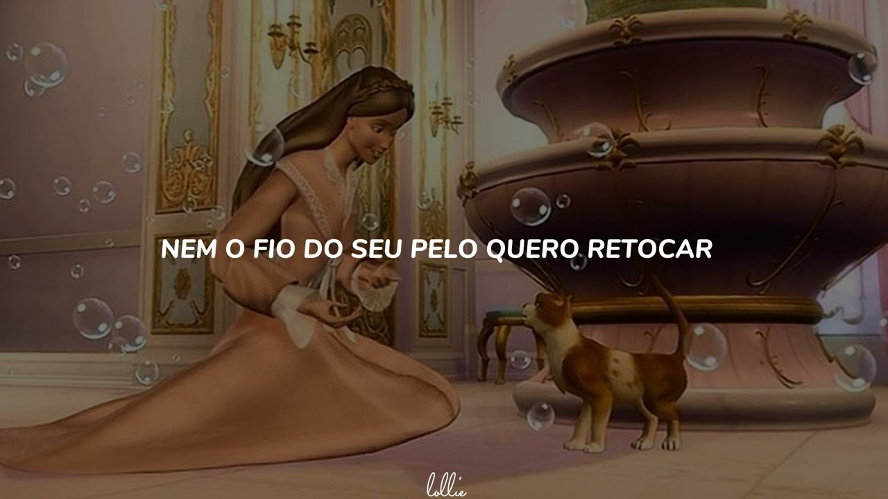 Barbie a Princesa e a Plebeia &ndash; Seu miau &eacute; t&atilde;o legal [Letra]