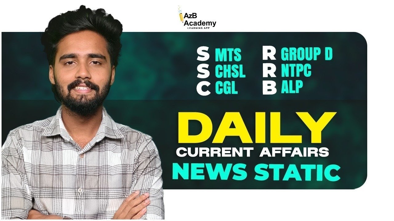 SSC | RRB | Current Affairs Today | 24 Jan Current Affairs 2025 | Exam-Oriented News | AzB Academy
