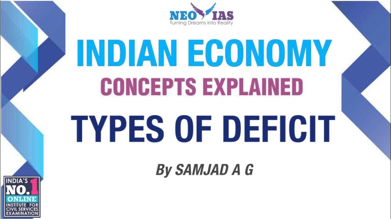 TYPES OF DEFICIT | SPEED ECONOMY | INDIA'S BEST ECONOMY CLASSES FOR CIVIL SERVICES | Ekam IAS