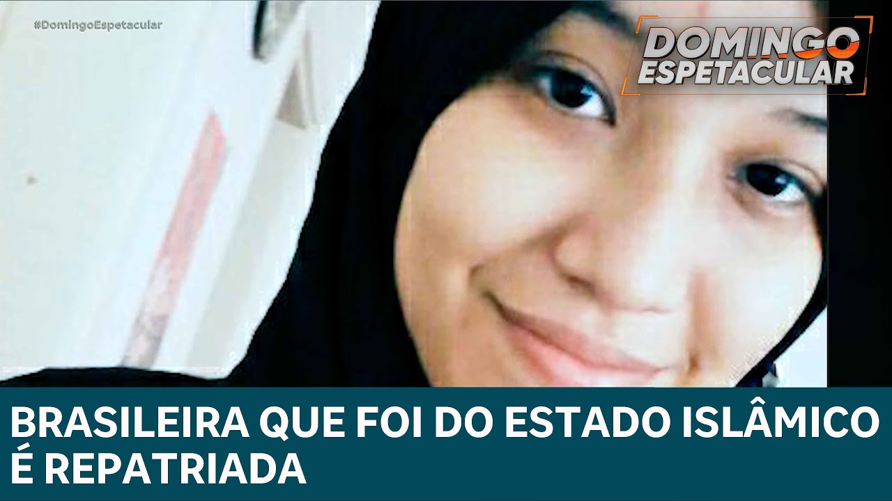 Brasileira que integrou o Estado Isl&acirc;mico retorna ao Brasil ap&oacute;s 9 anos | DOMINGO ESPETACULAR