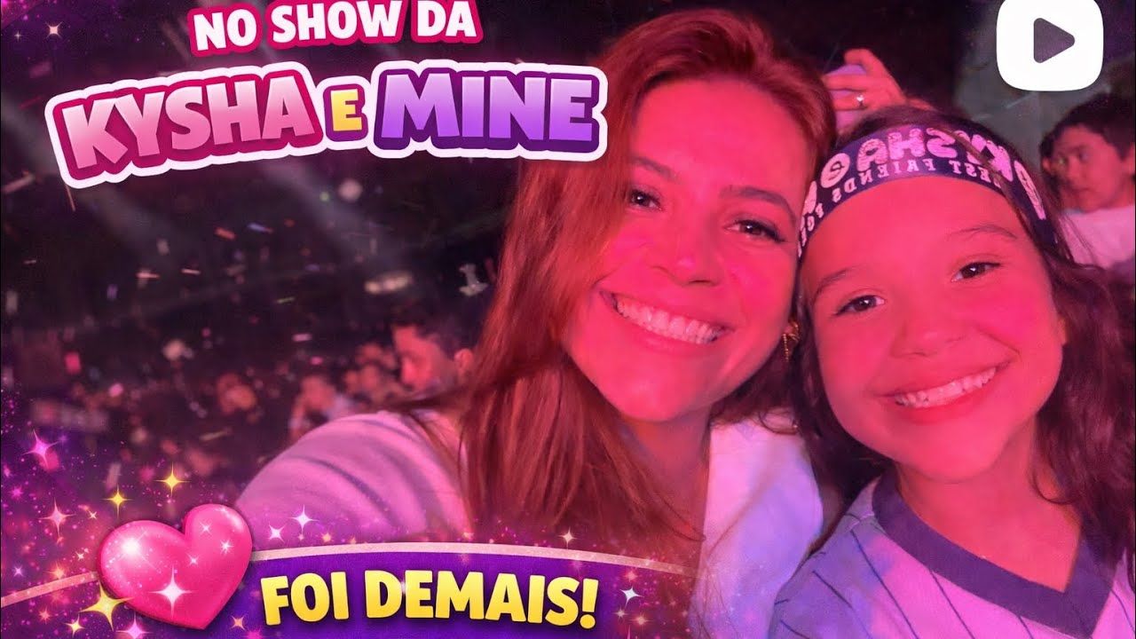 Fui no show da kysha e mine* foi muito legal*