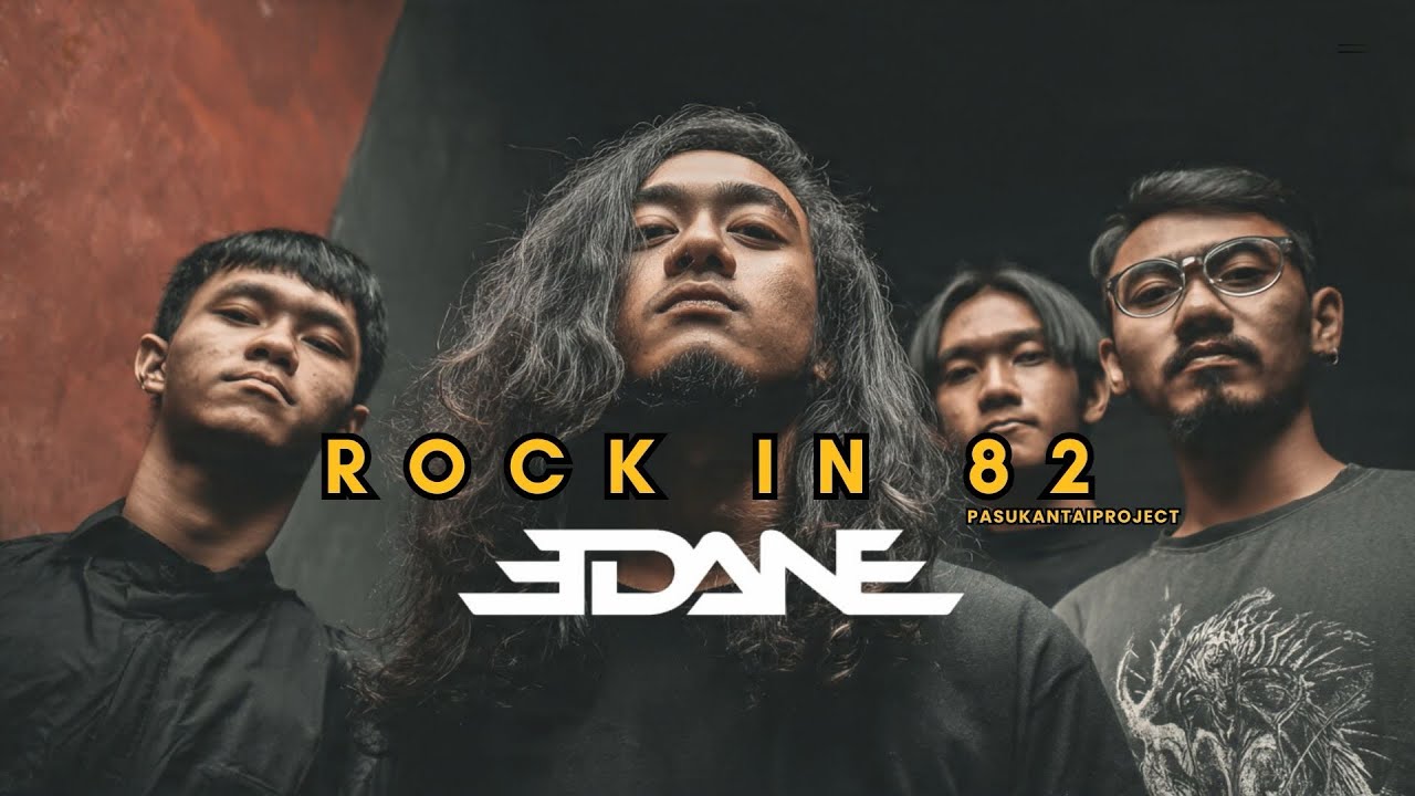 EDANE - ROCK IN 82 I PASUKANTAIPROJECT