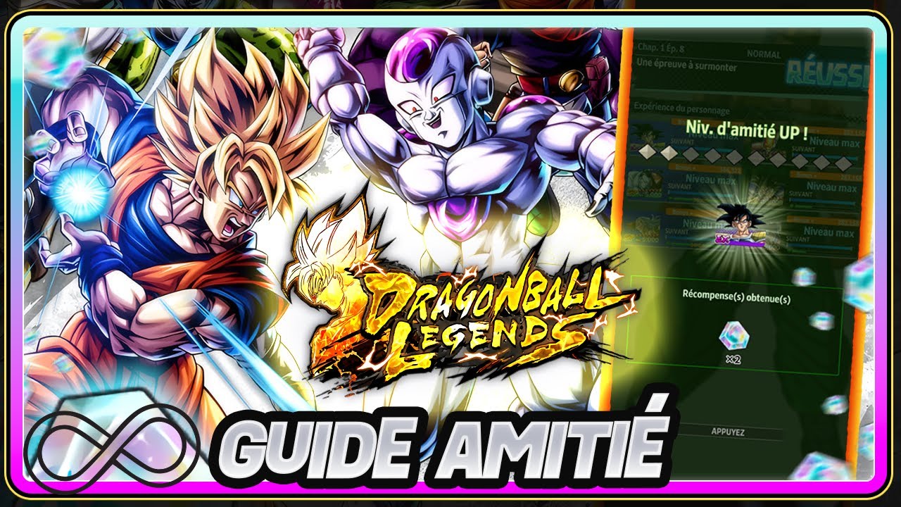 💎 FARM DE CRISTAUX F2P INFINI ET GUIDE DE FARM DE L’AMITIÉ SUR DRAGON BALL LEGENDS