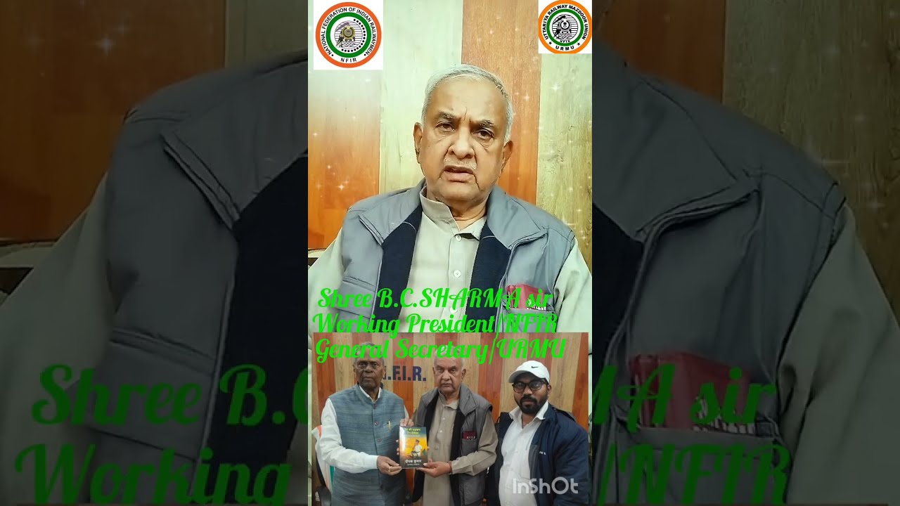 B C Sharma Sir Working President NFIR & General Secretary URMU (Special Episode Rail ki Dhadkan)
