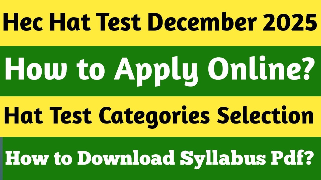 Hec Hat Test Registration 2025 | How to Apply Online Hat Test | Hat Test Syllabus and Categories
