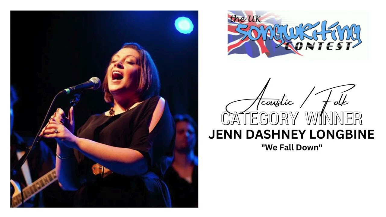 Jenn Dashney Longbine - We Fall Down - UKSC 2022 Acoustic / Folk Winner