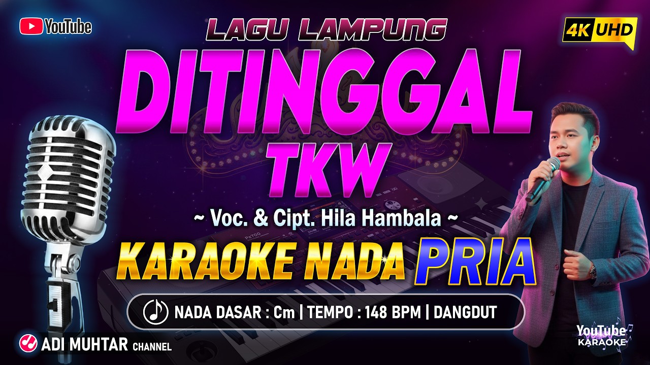 Ditinggal TKW Karaoke Nada Pria / Cowok | Lagu Lampung Voc. & Cipt. Hila Hambala