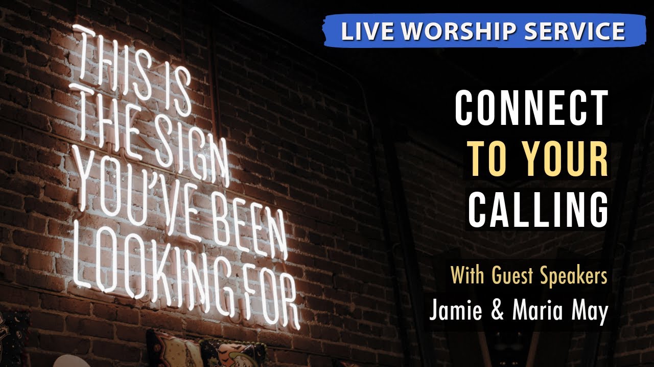 Connect To Your Calling  - 19/10/25 (Sunday Worship Service)