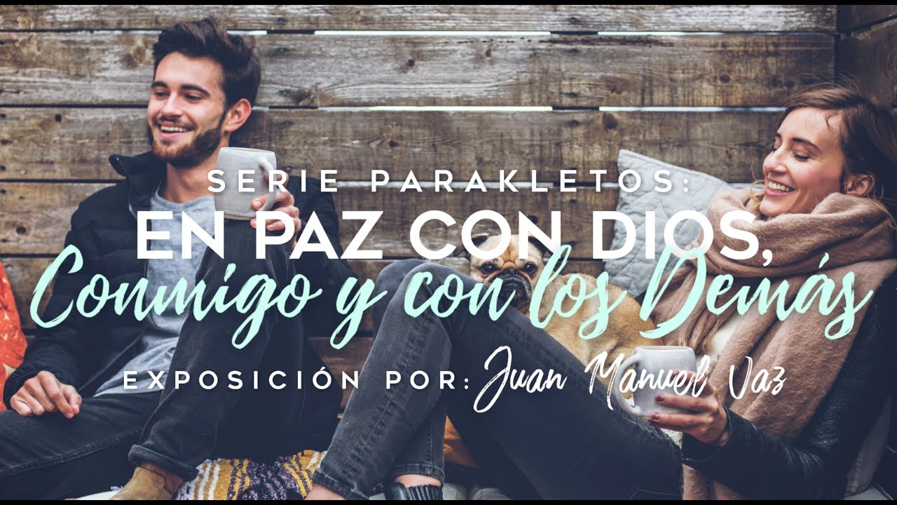 En Paz Con Dios, Conmigo y Con los Demás - Juan Manuel Vaz