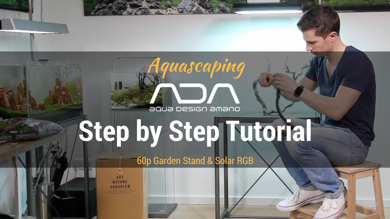 ADA 60p SolarRGB Step by Step Tutorial Part #1 English