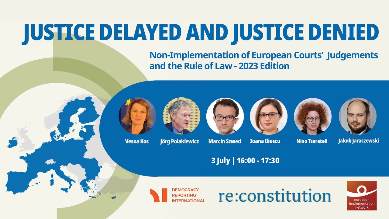 Justice Delayed and Justice Denied: Non-Implementation of European Courts' Judgments | DRI