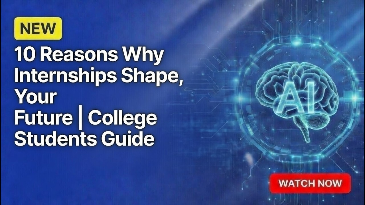 10 Reasons Why Internships Shape Your Future | College Students Guide #career #freshers