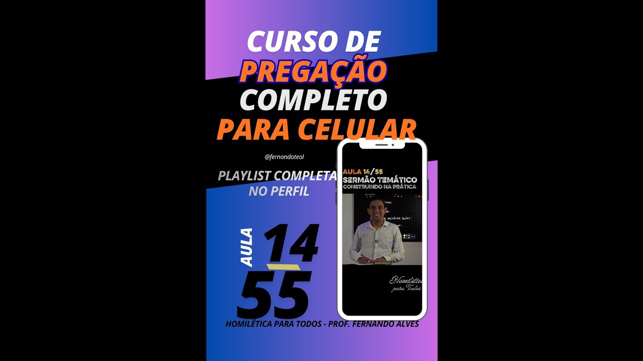 Aula 14/55 - Sermão Temático na Prática como Fazer