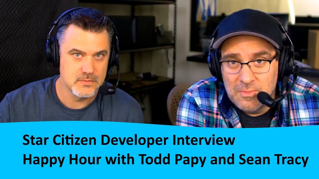 Star Citizen Developer Interview: Happy Hour with Todd Papy and Sean Tracy
