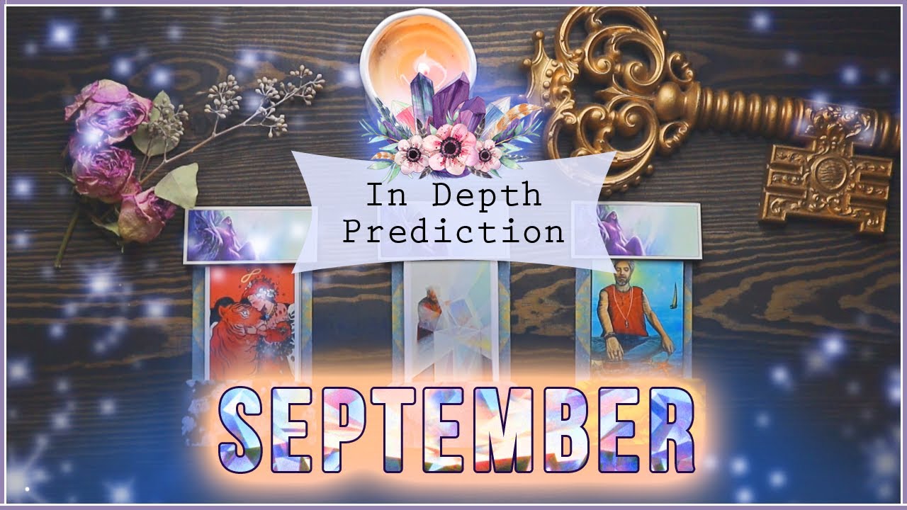 September 2021 PICK A CARD Reading | In Depth Tarot Prediction