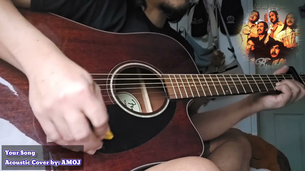 YOUR SONG - Acoustic Cover (Parokya ni Edgar)