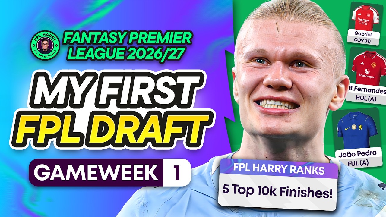 MY FPL FIRST DRAFT! 📱 FPL IS LIVE 🚨 | Fantasy Premier League Tips 2026/27